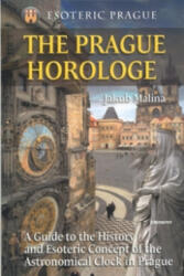 The Prague Horologe - Jakub Malina (ISBN: 9788072812042)