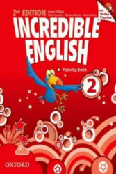 Incredible English: 2: Workbook with Online Practice Pack - Sarah Phillips (ISBN: 9780194442862)