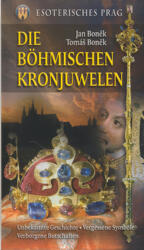 Die Böhmischen Kronjuwelen (ISBN: 9788072812202)
