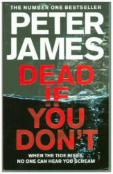 Dead If You Don't - Peter James (ISBN: 9781509883417)