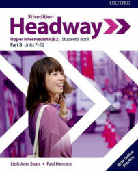 Headway: Upper-Intermediate. Student's Book B with Online Practice - Liz Soars, John (ISBN: 9780194539777)