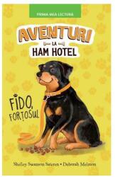 Aventuri la Ham Hotel - Fido, fortosul (ISBN: 9786063335884)