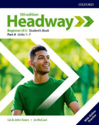 Headway: Beginner: Student's Book A with Online Practice - Liz Soars, John Soars (2019)