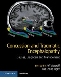Concussion and Traumatic Encephalopathy: Causes, Diagnosis and Management (ISBN: 9781107073951)