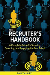 Recruiter's Handbook - Sharlyn Lauby (ISBN: 9781586444655)