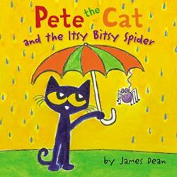 Pete the Cat and the Itsy Bitsy Spider (ISBN: 9780062675446)