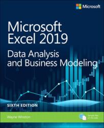 Microsoft Excel 2019 Data Analysis and Business Modeling - Wayne Winston (ISBN: 9781509305889)