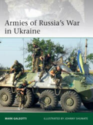 Armies of Russia's War in Ukraine - Mark Galeotti, Adam Hook (ISBN: 9781472833440)