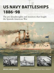 US Navy Battleships 1886-98 - Brian Lane Herder (ISBN: 9781472835024)