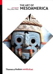 Art of Mesoamerica - Mary Ellen Miller (ISBN: 9780500204504)