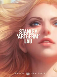 DC Poster Portfolio: Stanley Artgerm Lau - Stanley Artgem Lau, Stanley Artgem Lau (ISBN: 9781401293451)
