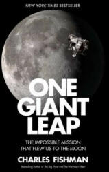 One Giant Leap - Charles Fishman (ISBN: 9781501106293)