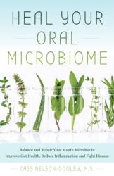 Heal Your Oral Microbiome (ISBN: 9781612439006)