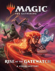 Magic: The Gathering: Rise of the Gatewatch - Wizards Of The Coast (ISBN: 9781419736476)