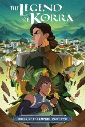 The Legend of Korra: Ruins of the Empire Part Two (ISBN: 9781506708959)