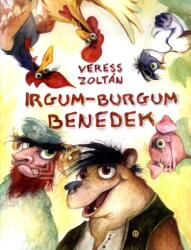 Irgum-Burgum Benedek (ISBN: 9786155814303)