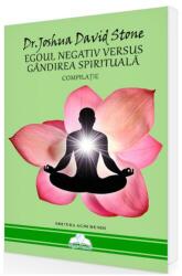 Egoul negativ versus gândirea spirituală (ISBN: 9786068648156)