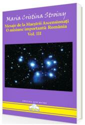 Mesaje de la Maeștrii Ascensionați. O misiune importantă - România (ISBN: 9786069347034)