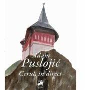 Cerul, in Direct - Adam Puslojic (ISBN: 9786060230663)