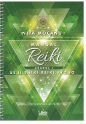 Manual de Reiki. Gradul I - Nita Mocanu (ISBN: 9786068953717)