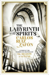 Labyrinth of the Spirits - Carlos Ruiz Zafón, Lucia Graves (ISBN: 9781474606219)