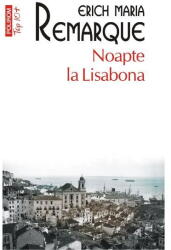 Noapte la Lisabona - Erich Maria Remarque (ISBN: 9789734678693)