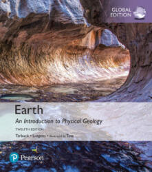 Earth: An Introduction to Physical Geology, Global Edition - Edward J. Tarbuck, Frederick K. Lutgens, Dennis G. Tasa (ISBN: 9781292161839)