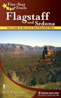 Five-Star Trails: Flagstaff and Sedona: Your Guide to the Area's Most Beautiful Hikes (ISBN: 9780897329279)