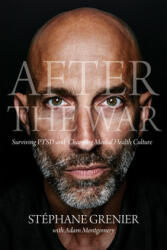 After the War - Stephane Grenier, Adam Montgomery (ISBN: 9780889775336)