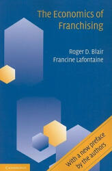Economics of Franchising - Roger D Blair (2005)
