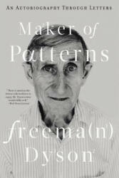 Maker of Patterns - Freeman Dyson (ISBN: 9781631495472)