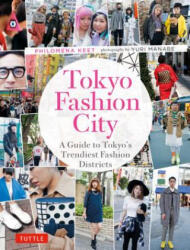 Tokyo Fashion City - Philomena Keet, Yuri Manabe (ISBN: 9780804851855)