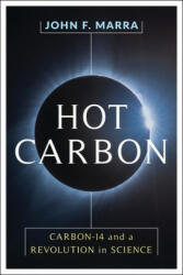 Hot Carbon - Professor John F. Marra (ISBN: 9780231186704)