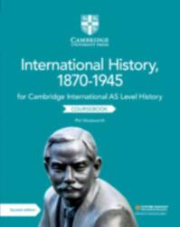 Cambridge International AS Level International History, 1870-1945 Coursebook - Phil Wadsworth (ISBN: 9781108459327)