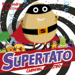 Supertato Carnival Catastro-Pea! (ISBN: 9781471171727)