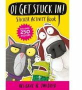 Oi Get Stuck In! Sticker Activity Book - Kes Gray (ISBN: 9781444951202)