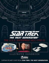 Star Trek The Next Generation: The U. S. S. Enterprise NCC-1701-D Illustrated Handbook - Ben Robinson, Marcus Riley, Rob Garrard (ISBN: 9781858755403)