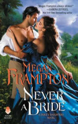 Never a Bride - FRAMPTON MEGAN (ISBN: 9780062867407)