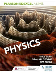 Pearson Edexcel A Level Physics (Year 1 and Year 2) - MIKE BENN (ISBN: 9781510470033)
