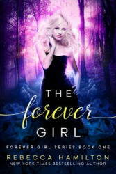 Forever Girl - Rebecca Hamilton (ISBN: 9781949112047)