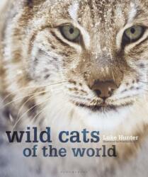 Wild Cats of the World - Luke Hunter (ISBN: 9781472968265)