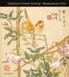 Traditional Chinese Painting Masterpieces of Art - David Robinson (ISBN: 9781787553002)