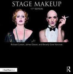 Stage Makeup - Richard Corson, James Glavan, Beverly Gore Norcross (ISBN: 9780367183325)