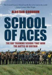 School of Aces - Alastair Goodrum (ISBN: 9781445686172)