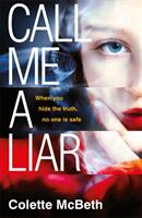 Call Me a Liar (ISBN: 9781472226761)