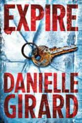 Danielle Girard - Expire - Danielle Girard (ISBN: 9781542040259)