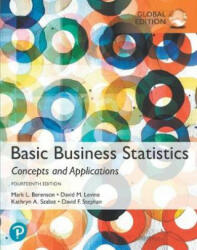 Basic Business Statistics, Global Edition - Mark L. Berenson, David M. Levine, Kathryn A. Szabat, David F. Stephan (ISBN: 9781292265032)