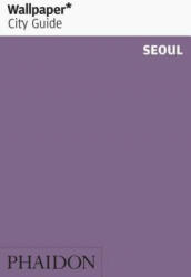 Wallpaper* City Guide Seoul - Wallpaper* (ISBN: 9780714879024)
