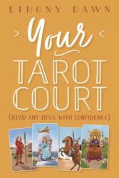 Your Tarot Court - Ethony Dawn (ISBN: 9780738758657)