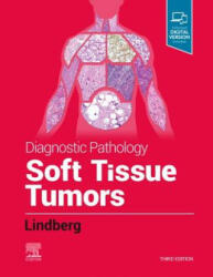 Diagnostic Pathology: Soft Tissue Tumors - Matthew R. Lindberg (ISBN: 9780323661102)